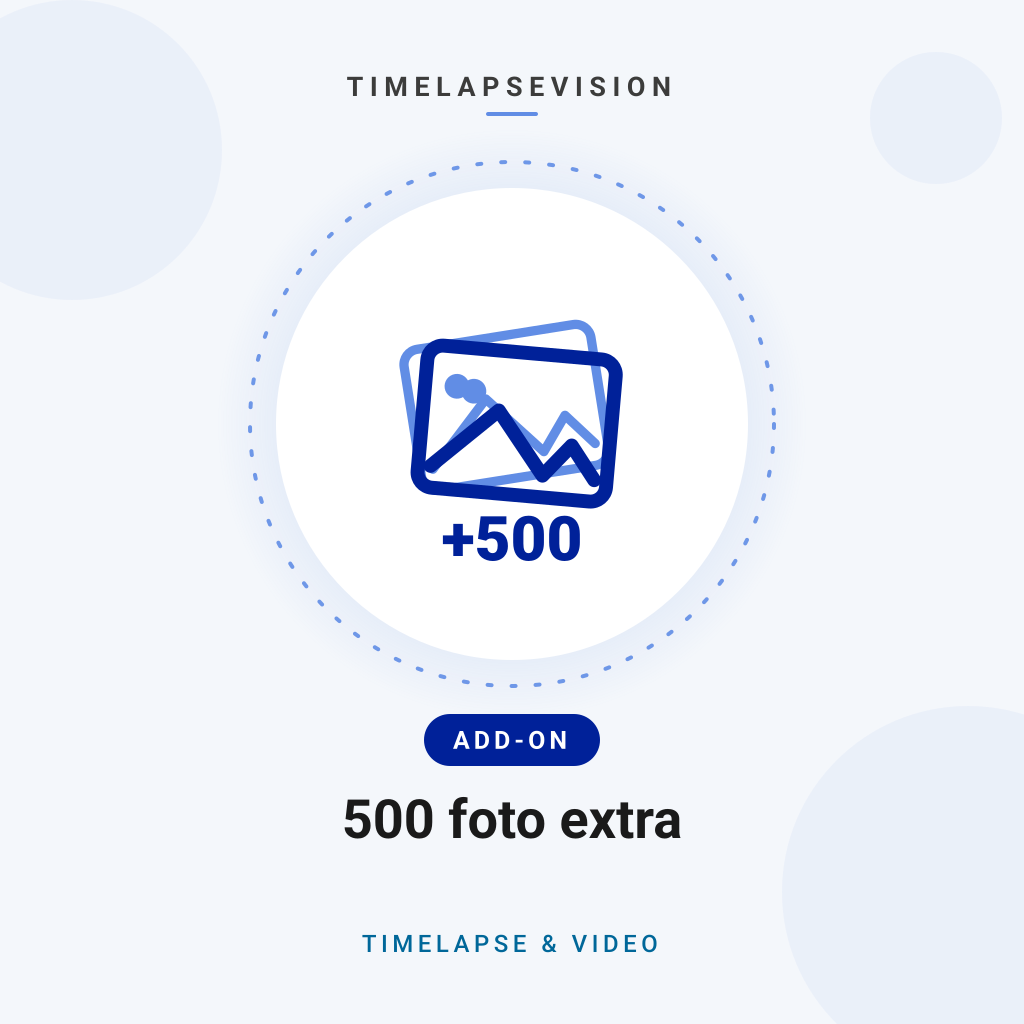 500 foto extra — TimelapseVision