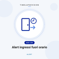 Alert ingressi fuori orario — TimelapseVision