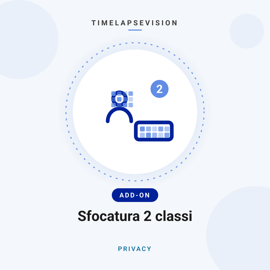 Sfocatura 2 classi — TimelapseVision